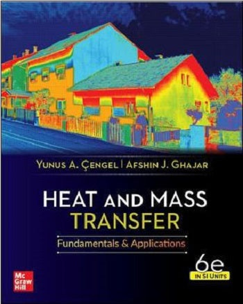 Heat And Mass Transfer, SI Units [Paperback] 6e by Yunus