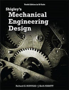 Shigley's Mechanical Engineering Design (in SI Units) [Paperback] 10e by Budynas - Smiling Bookstore :-)